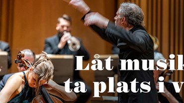 Låt musiken ta plats i vår!