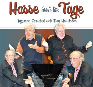 Affischbild för föreställningen "Hasse å så lite Tage" med Ingemar Carlehed och Dan Hellström på Kulturhuset Spira. 