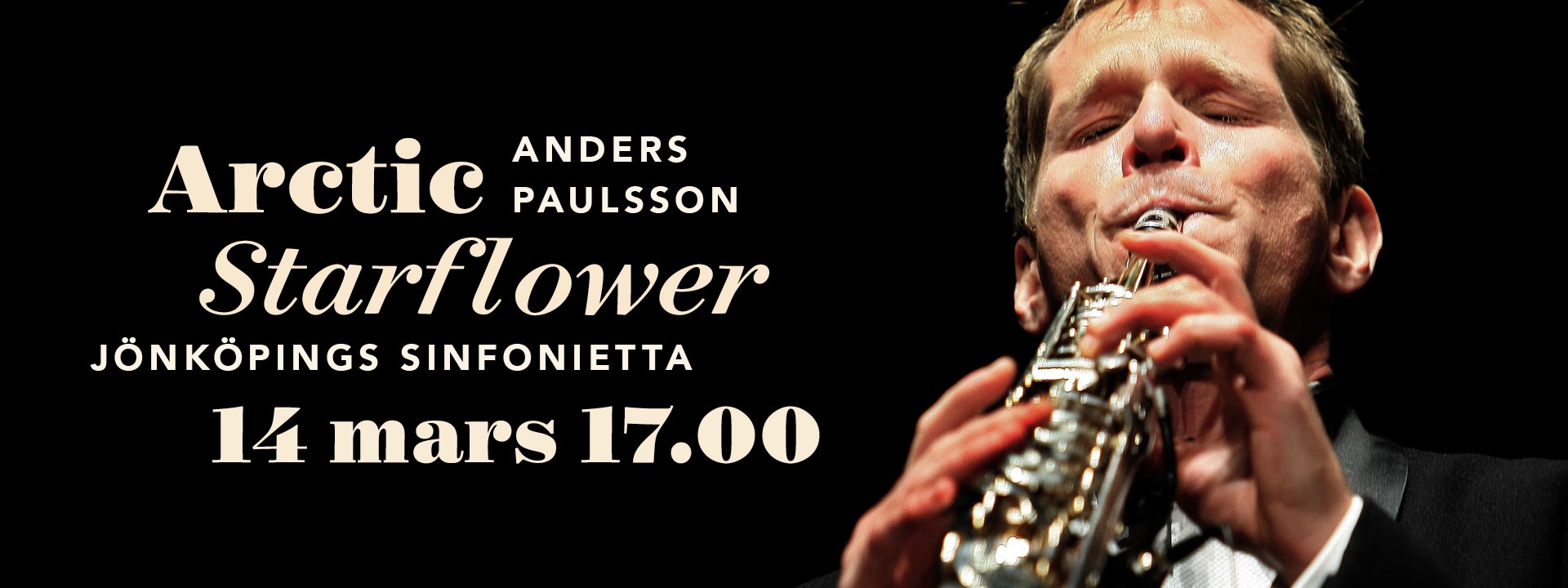 Affischbild för Jönköping Sinfoniettas konsert Arctic Starflower. En man i frack spelar sopransaxofon.